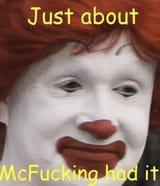 mcfucking had it