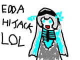 EDDA HIJACK [sound=https%3A%2F%2Ffiles.catbox.moe%2Fhyjsk3.mp3]