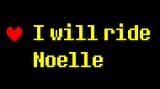 i will ride noelle