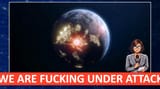 we are under fucking attack