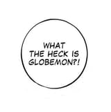 What the heck is Globemon
