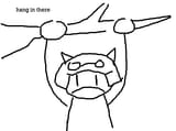 Hang In There