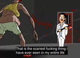 That is the scariest fucking thing I have ever seen in my entire life