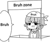 bruh zone