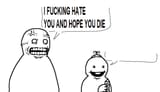 i-hate-you-and-hope-you-die-meme-9b6qbl