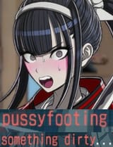 pussyfooting
