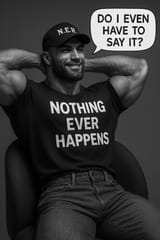nothing ever happens