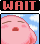 wait