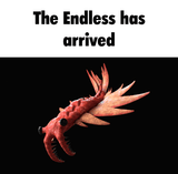 The Endless has arrived [sound=https%3A%2F%2Ffiles.catbox.moe%2Fflizwh.mp3]