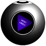 8 ball - most likely