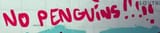 NO PENGUINS