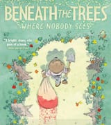 beneaththetreeswherenobodysees