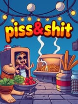piss&amp;shit