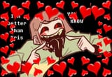 I&#039;m better than kris you know (valentines)