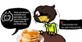 I also wanted those pancakes