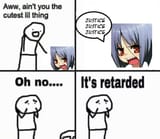 ichijou oh no it&#039;s retarded