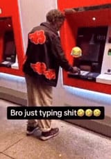 bro-just-typing-shit-atm