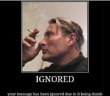ignored