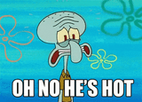 squidward-oh-no-hes-hot-662943271