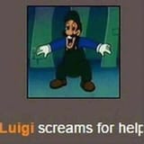 Luigi Screams for Help