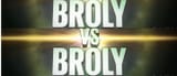 Broly vs Broly