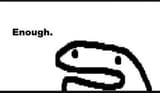 enough