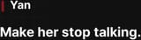 yan make her stop talking