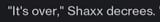 it&#039;s over shaxx