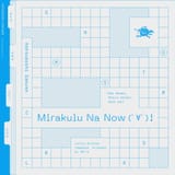 Mirakulu Na Now (ﾟ∀ﾟ)!