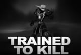 trainedtokill