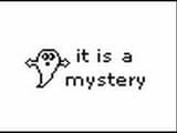 It is a mystery