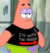 patrick i&#039;m with the faggot