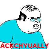 ackchyually