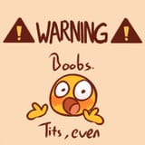 Boobs, Tits even