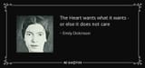 quote-the-heart-wants-what-it-wants-or-else-it-does-not-care-emily-dickinson-45-61-29