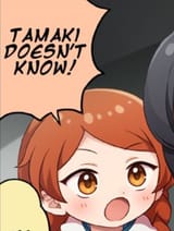 tamaki does not know