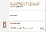 Grass Wonder using a gun