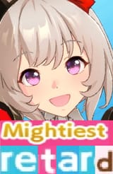 MightiestRetard