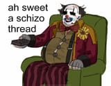 clown sees a schizo thread