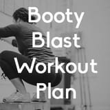 Booty Blast Workout Plan