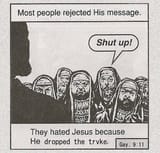 they hated because he dropped the trvke son