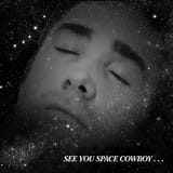 see you space cowboy