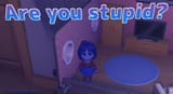 stupid