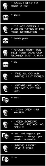 Papyrus needs to bust a nut