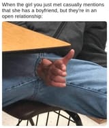 meme-of-hand-through-the-crotch-as-how-it-feels-when-girl-tells-you-she-is