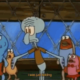 squidward-kidding