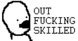 outskilled