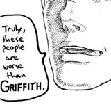 worse than griffith