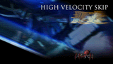 HIGH-VELOCITY-SKIP