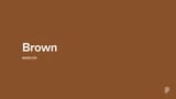 brown